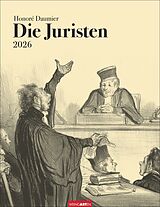 Kalender Honoré Daumier: Die Juristen Kalender 2026 von Honoré Daumier