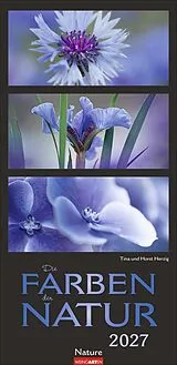 Kalender Die Farben der Natur Kalender 2027 von Horst Herzig, Tina Herzig