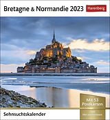 Kalender Bretagne &amp; Normandie Sehnsuchtskalender 2023 von 