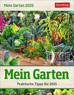 Kalender (Kal) Mein Garten Tagesabreißkalender 2025 - Praktische Tipps für 2025 von Ulrich Thimm