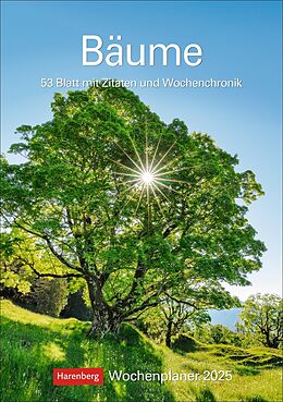 Kalender Bäume Wochenplaner 2025 - 53 Blatt mit Zitaten und Wochenchronik von Margot Spohn, Roland Spohn