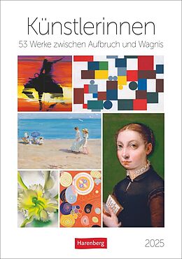 Kalender Künstlerinnen Wochen-Kulturkalender 2025 - 53 Werke zwischen Aufbruch und Wagnis von Maria Christina Zopff