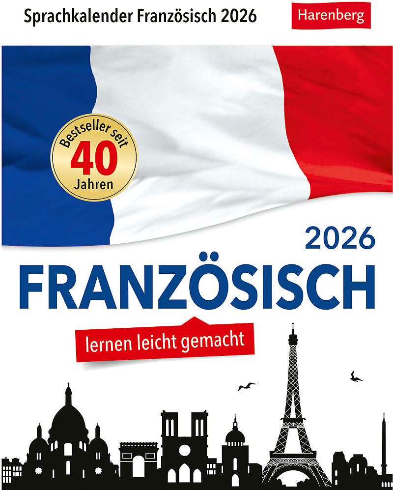 Französisch Sprachkalender 2026 - Französisch lernen leicht gemacht - Tagesabreißkalender