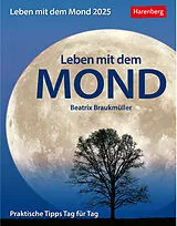 Kalender Leben mit dem Mond Tagesabreißkalender 2026 - Praktische Tipps Tag für Tag von Beatrix Braukmüller