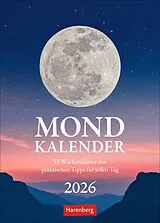 Kalender Mondkalender Wochenkalender 2026 - 53 Wochenblätter mit praktischen Tipps für jeden Tag von Beatrix Braukmüller