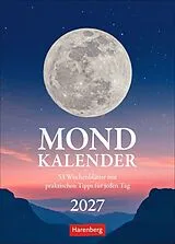 Kalender Mondkalender Wochenkalender 2027 - 53 Wochenblätter mit praktischen Tipps für jeden Tag von Beatrix Braukmüller