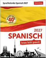 Kalender Spanisch Sprachkalender 2027 - Spanisch lernen leicht gemacht - Tagesabreißkalender von Sylvia Rivero Crespo