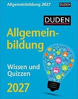 Kalender Duden Allgemeinbildung Tagesabreißkalender 2027 - Wissen und Quizzen von Thomas Huhnold