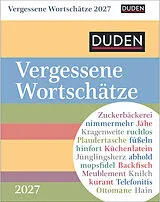 Kalender Duden Vergessene Wortschätze Tagesabreißkalender 2027 von Maik Goth