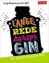 Kalender Lange Rede kurzer Gin Tagesabreißkalender 2027 - Der Sprüche-Kalender von Anders Ulrike