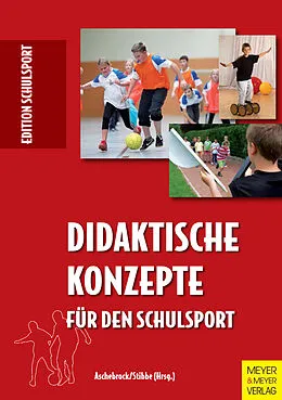 E-Book (pdf) Didaktische Konzepte für den Schulsport von Aschebrock Heinz, Pack Rolf-Peter, Stibbe Günter