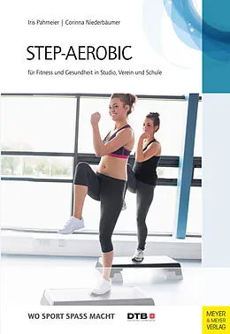 E-Book (pdf) Step-Aerobic von Iris Pahmaier, Corinna Niederbäumer
