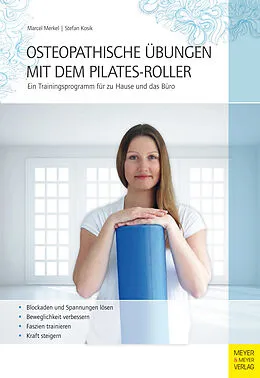 E-Book (pdf) Osteopathische Übungen mit dem Pilates-Roller von Marcel Merkel, Stefan Kosik
