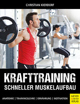 E-Book (pdf) Krafttraining - Schneller Muskelaufbau von Christian Kierdorf