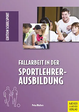 E-Book (pdf) Fallarbeit in der Sportlehrerausbildung von Petra Wolters