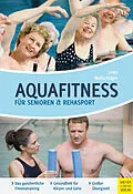 E-Book (pdf) Aquafitness für Senioren und Rehasport von Kathrin Andrea Linke, Ilona Wollschläger