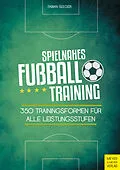E-Book (pdf) Spielnahes Fußballtraining von Fabian Seeger