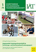 E-Book (pdf) Angewandte Trainingswissenschaft im Forschungs- und Serviceverbund Leistungssport von Tippelt Ulf, Wick Jürgen