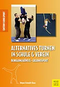 E-Book (pdf) Alternatives Turnen in Schule und Verein von Jürgen Schmidt-Sinns