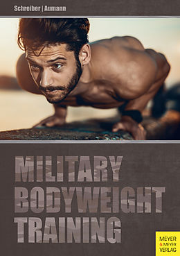 E-Book (pdf) Military Bodyweight Training von Andreas Aumann, Torsten Schreiber