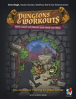 E-Book (pdf) Dungeons &amp; Workouts von Gino Singh, Hauke Gerdes, Matthias Ralf