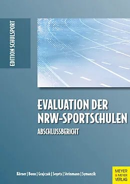 E-Book (pdf) Evaluation der NRW-Sportschulen von Swen Körner, Benjamin Bonn, Gregor Grajczak