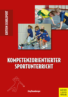 E-Book (pdf) Kompetenzorientierter Sportunterricht von Jürg Baumberger