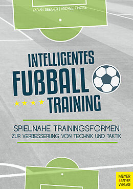 E-Book (pdf) Intelligentes Fußballtraining von Fabian Seeger, Andree Fincke