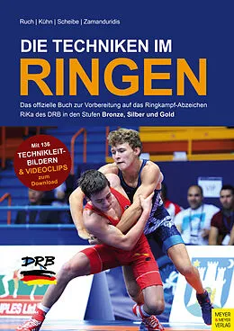 E-Book (pdf) Die Techniken im Ringen von Lothar Ruch, Joachim Kühn, Jürgen Scheibe