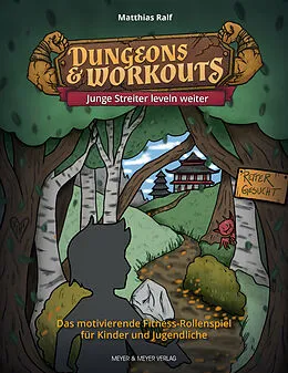 E-Book (pdf) Dungeons &amp; Workouts: Junge Streiter leveln weiter von Matthias Ralf
