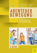 E-Book (pdf) 33 Stundenbilder für eine sportartübergreifende Grundlagenausbildung für die dritte Klasse von Daniel Memmert, Ann-Kathrin Lobert, Niels Kaffenberger