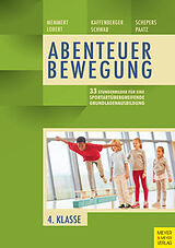 E-Book (pdf) 33 Stundenbilder für eine sportartübergreifende Grundlagenausbildung für die vierte Klasse von Daniel Memmert, Ann-Kathrin Lobert, Niels Kaffenberger
