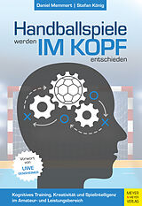 E-Book (pdf) Handballspiele werden im Kopf entschieden von Daniel Memmert, Stefan König