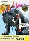 E-Book (pdf) Das Schängche zeigt euch Aachen von Sabine Mathieu
