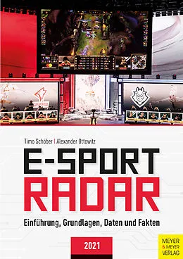 E-Book (pdf) E-Sport Radar von Timo Schöber, Alexander Ottowitz
