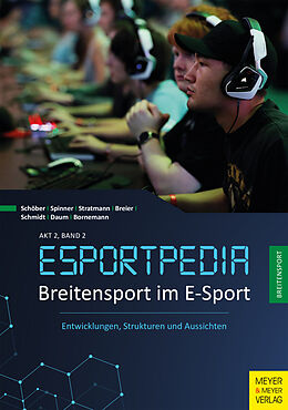 E-Book (pdf) Breitensport im E-Sport von Timo Schöber, Fabian Bornemann, Jonas Stratmann
