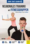 E-Book (pdf) Sport trifft Gehirn - Neuronales Training mit Fitnessgruppen von Stefanie Rahn, Kevin Grafen