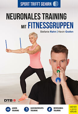E-Book (pdf) Sport trifft Gehirn - Neuronales Training mit Fitnessgruppen von Stefanie Rahn, Kevin Grafen