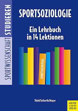 E-Book (pdf) Sportsoziologie von Ansgar Thiel, Klaus Seiberth, Jochen Mayer