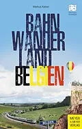 E-Book (pdf) Bahnwanderland Belgien von Markus Kaiser