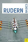 E-Book (pdf) Rudern Basics von Wolfgang Fritsch