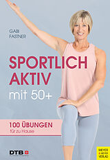 E-Book (pdf) Sportlich aktiv mit 50+ von Gabi Fastner