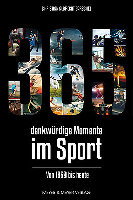 E-Book (pdf) 365 denkwürdige Momente im Sport von Christian Albrecht Barschel