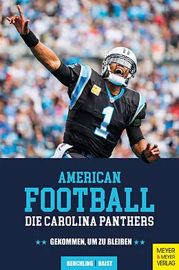 E-Book (pdf) American Football: Die Carolina Panthers von Kai Beuchling, Moritz Haist