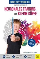 E-Book (pdf) Sport trifft Gehirn - Neuronales Training für kleine Köpfe von Astrid Buscher, Kevin Grafen