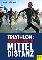 E-Book (pdf) Triathlon: Training für die Mitteldistanz von Hermann Aschwer, Marlies Penker