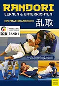E-Book (epub) Randori lernen und unterrichten von Jennifer Goldschmidt, Ralf Lippmann