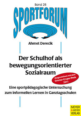 E-Book (epub) Der Schulhof als bewegungsorientierter Sozialraum von Ahmet Derecik