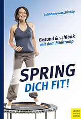 E-Book (epub) Spring dich fit! von Johannes Roschinsky