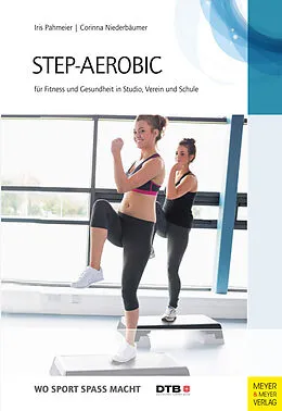 E-Book (epub) Step-Aerobic von Iris Pahmaier, Corinna Niederbäumer